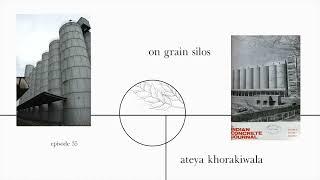 On Grain Silos / Ateya Khorakiwala