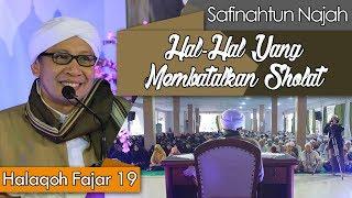 Hal-Hal Yang Membatalkan Sholat | Buya Yahya |  Kitab Safinatun An-Najah | 19 Ramadhan 1439 H