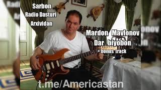 Mavlon Mardonov  - Dar biyobon