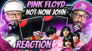 Pink Floyd - Not Now John (REACTION) #pinkfloyd #reaction #music #trending