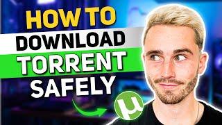 How to Safely Download Torrents with a VPN: Complete 2025 Guide