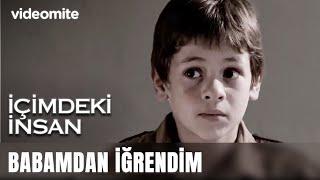 Babamdan İğrendim | İçimdeki İnsan