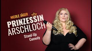 Nicole Jäger – „Prinzessin Arschloch“  - Ganzes Programm