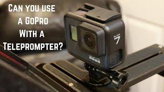 Can you use a GoPro with a teleprompter