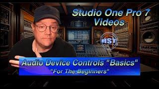 Audio Device Control Basics - Studio One Pro 7 - Home Studio Trainer Show