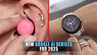 4 New Google AI Devices for 2025 | Google AI With Gemini