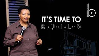 IT'S TIME TO BUILD | PS MAZOTE MSIPHA