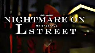 Mr.Babyface - Nightmare on L Street (Official Music Video)
