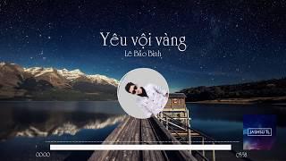 Jashsu TL| Yêu vội vàng (EDM) - Lê Bảo Bình