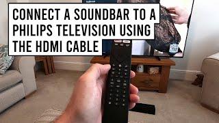 How to Connect a Soundbar to a Philips Television Using the HDMI Cable