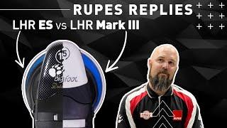 What's the Difference Between the BigFoot LHR ES and LHR Mark III? - [RUPES Replies Episode 019]