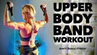  Lean Muscle Upper Body Training - 20 Minute Resistance Band Workout