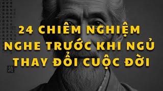 Sống Khôn Nghe 24 Lời Này Trước Khi Đi Ngủ, Thay Đổi Cuộc Đời Cuộc Sống Bình An