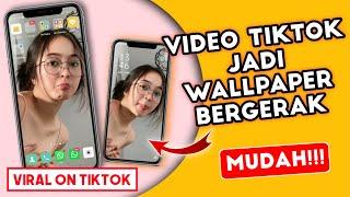 Cara Mengubah Video Tiktok Jadi WALLPAPER Layar Kunci Bergerak di Android