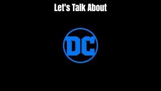 Let's Talk About The DC Extended Universe