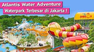 Waterpark terbaik di Jakarta ‼️ Atlantis Water Adventure Ancol Jakarta