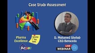 Assessment case study webinar - Dr. Mohamad Shehab - CEO Bepacedu