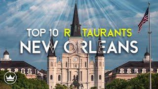 The Top 10 Restaurants In New Orleans, USA (2025)