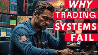 Why Automated Trading Systems Fail