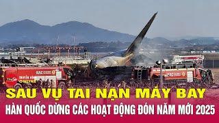 Tin tức 24h mới. Tin trưa 1/1: Sau thảm kịch tai nạn máy bay Hàn Quốc dừng các hoạt động đón năm mới