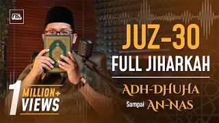 PENGANTAR TIDUR - JUZ 30 IRAMA JIHARKAH (Adh Dhuha - An Nas) | Bilal Attaki