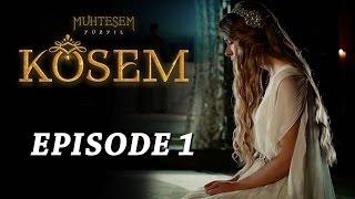 "Magnificent Century Kosem" Episode 1 (International Version) - English Subtitles
