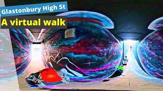 Glastonbury High St. 360 A virtual walk