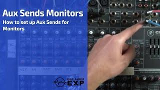 How Aux Sends Work when Mixing Monitors