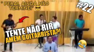 WORSHIP FAILS | TENTE NÃO RIR #22 O HINO JÁ ACABOU MEU GUITAR 