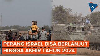 Israel Sebut Perang Lawan Hamas Bisa Berlangsung hingga Akhir 2024
