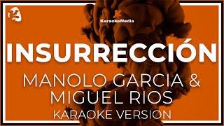 Insurreccion   Manolo Garcia & Miguel Rios letra ( INSTRUMENTAL KARAOKE )