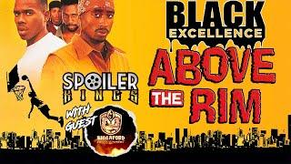 Above the Rim | Black Excellence in Cinema with @BiggafordEntertainment