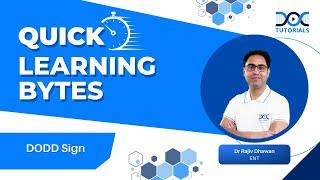 #QuickLearningByte | DODD Sign - ENT | Dr Rajiv Dhawan | DocTutorials