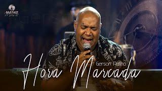 @GersonRufinoOficial - Hora marcada (Clipe Oficial)