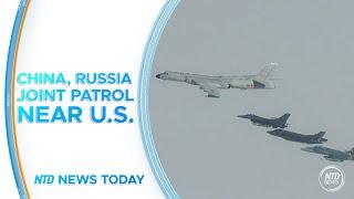 US Intercepts China-Russia Air Patrol Near Alaska; Calif. Gov. to Order Homeless Encampments Removal
