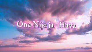 Hava Ona nije ja (lyrics)