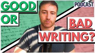 Good vs Bad Prose? How To Tell If Your Writing Is GOOD