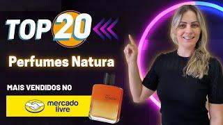 Top 20 mais vendidos da Natura no Mercado Livre!