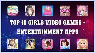 Top 10 Girls Video Games Android Apps