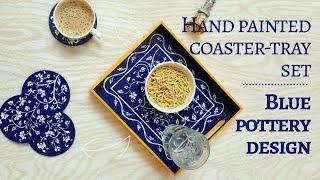 Blue Pottery Design Tutorial || Hand-painted Coaster and Tray set || Learn Blue Pottery easily