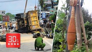 Bản tin 30s nóng: Video xe tải tông hàng loạt xe máy; Thót tim đạn cối treo trên cột điện