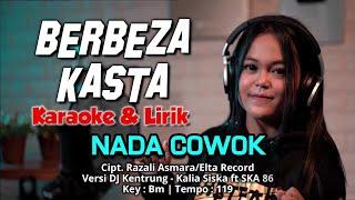 Berbeza Kasta Karaoke Nada Cowok || + Lirik Versi Remix JD Kentrung Kalia Siska ft Ska 86