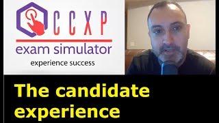 CCXP Exam: Candidates discuss with experts how they prepared for and passed the exam.