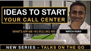 CALL CENTER IDEAS | HOW TO START CALL CENTER | CALL CENTER BUSINESS PLAN | IDEAS | Call center india