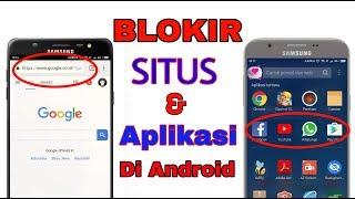 Cara Blokir Website Dan Aplikasi Di Android