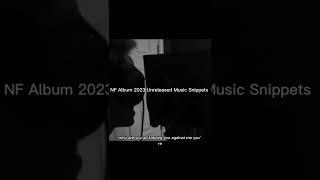 NF Album 2024 Unreleased Music Snippets