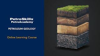 PetroSkills - PetroAcademy eLearning: Petroleum Geology