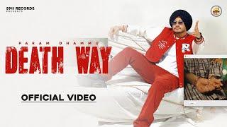 DEATH WAY : Param Dhammu | IJ Bros | New Punjabi Song 2024 | 5911 Records