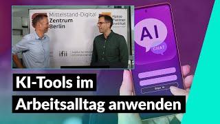 Wie wendet man KI-Tools im Arbeitsalltag an? | ChatGPT & Co.