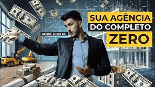 Como montar uma agência de marketing do absoluto ZERO